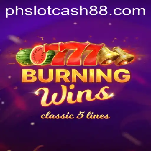 Exploring the Classic Charm of BurningWins with Phslot.cash