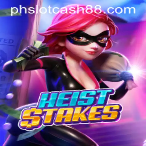 Discovering HeistStakes: A Thrilling Adventure with phslot.cash